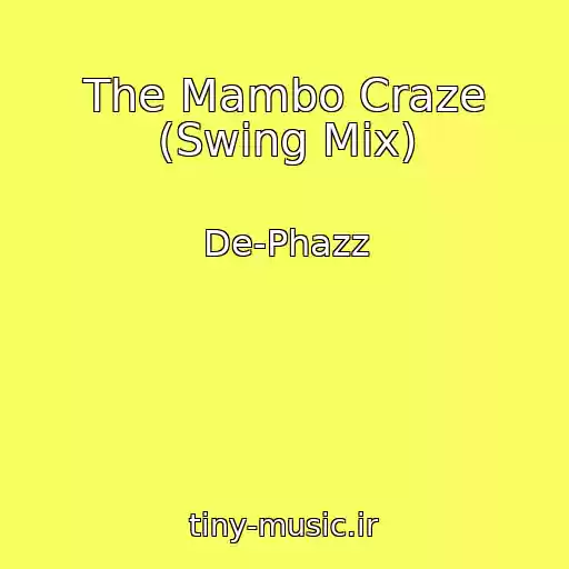 کاور آهنگ The Mambo Craze (Swing Mix) از De-Phazz