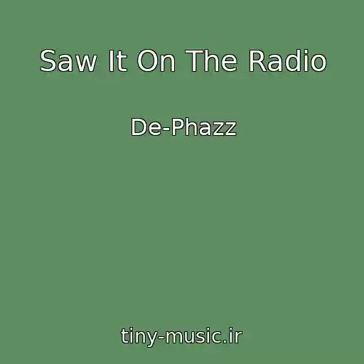 کاور آهنگ Saw It On The Radio از De-Phazz
