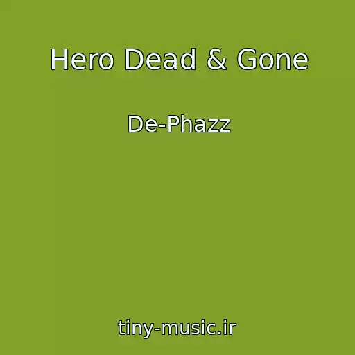 کاور آهنگ Hero Dead & Gone از De-Phazz