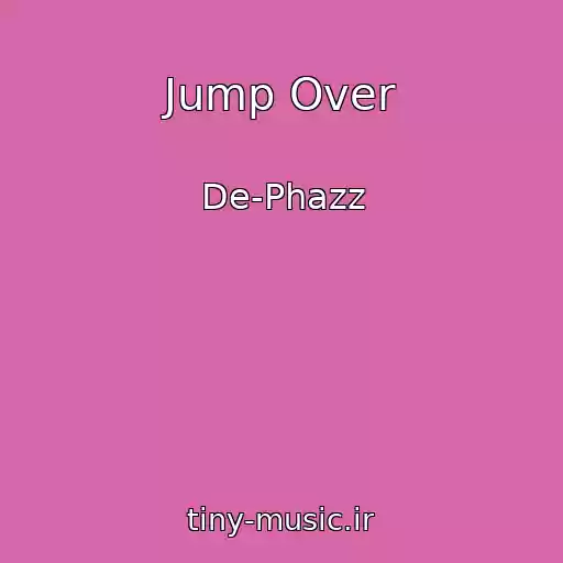 کاور آهنگ Jump Over از De-Phazz