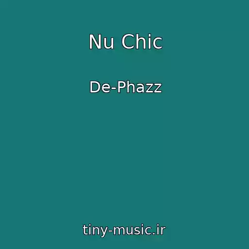 کاور آهنگ Nu Chic از De-Phazz