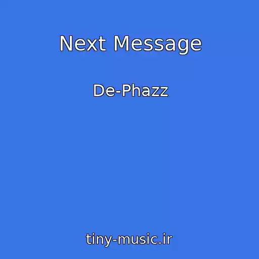 کاور آهنگ Next Message از De-Phazz