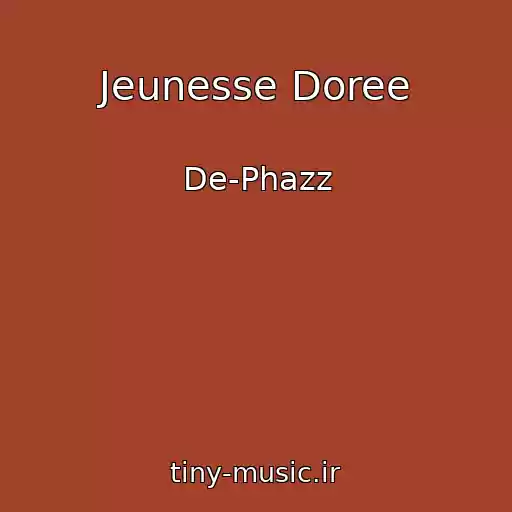 کاور آهنگ Jeunesse Doree از De-Phazz
