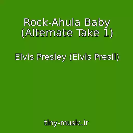 کاور آهنگ Rock-Ahula Baby (Alternate Take 1) از Elvis Presley (Elvis Presli)