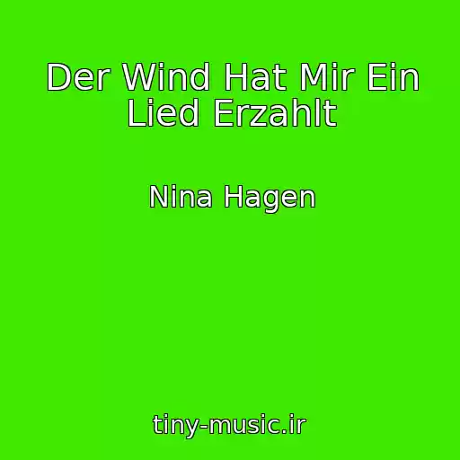 کاور آهنگ Der Wind Hat Mir Ein Lied Erzahlt از Nina Hagen