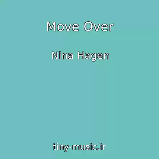 کاور آهنگ Move Over از Nina Hagen