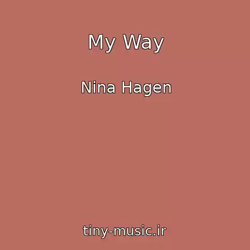 کاور آهنگ My Way از Nina Hagen
