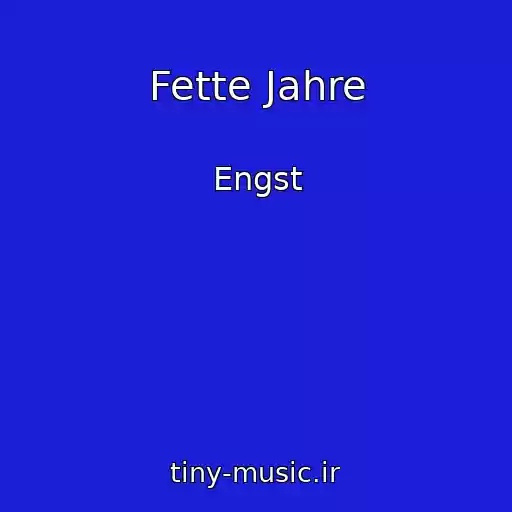 کاور آهنگ Fette Jahre از Engst