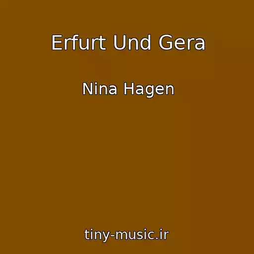 کاور آهنگ Erfurt Und Gera از Nina Hagen