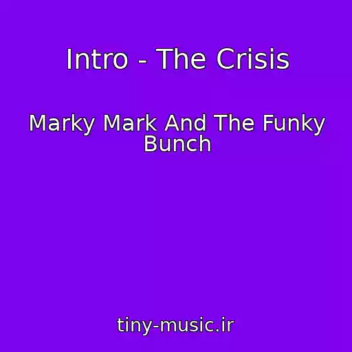 کاور آهنگ Intro - The Crisis از Marky Mark And The Funky Bunch