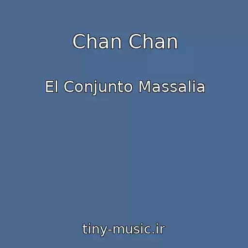 کاور آهنگ Chan Chan از El Conjunto Massalia