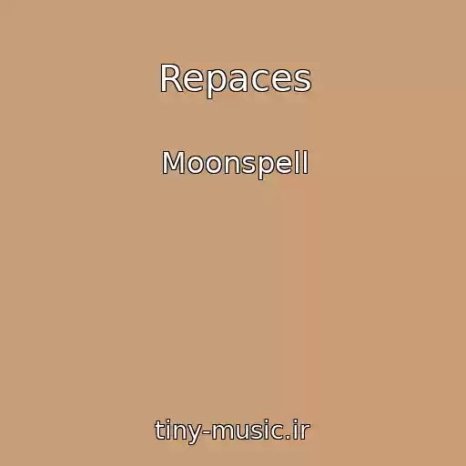 کاور آهنگ Repaces از Moonspell