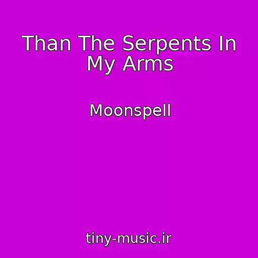 کاور آهنگ Than The Serpents In My Arms از Moonspell