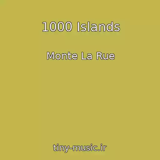 کاور آهنگ 1000 Islands از Monte La Rue
