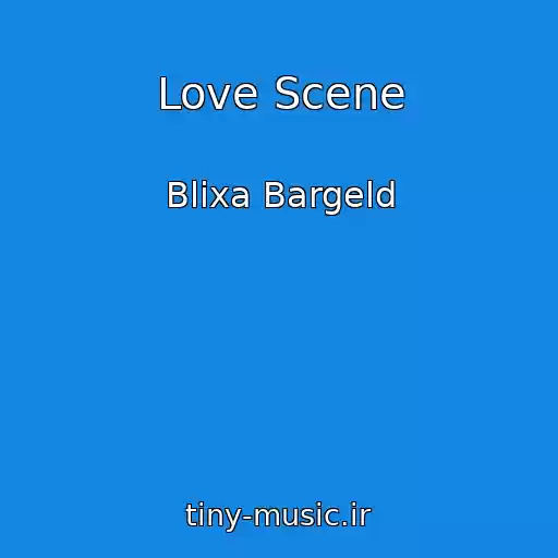 کاور آهنگ Love Scene از Blixa Bargeld