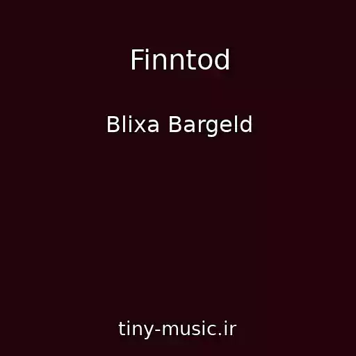 کاور آهنگ Finntod از Blixa Bargeld