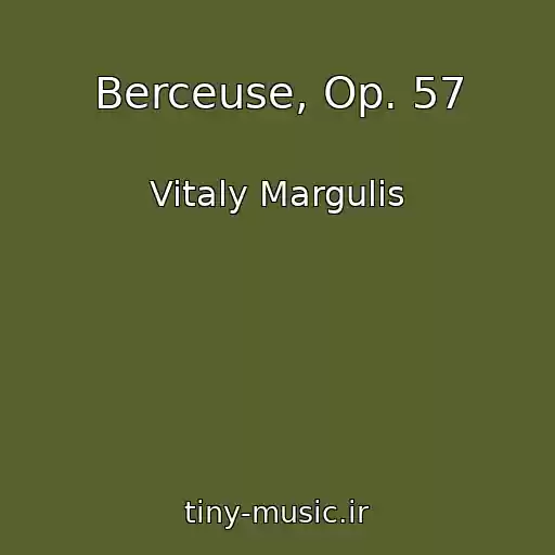 کاور آهنگ Berceuse, Op. 57 از Vitaly Margulis