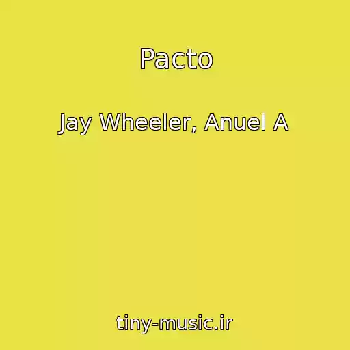 کاور آهنگ Pacto از Jay Wheeler, Anuel A
