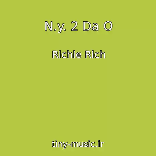 کاور آهنگ N.y. 2 Da O از Richie Rich