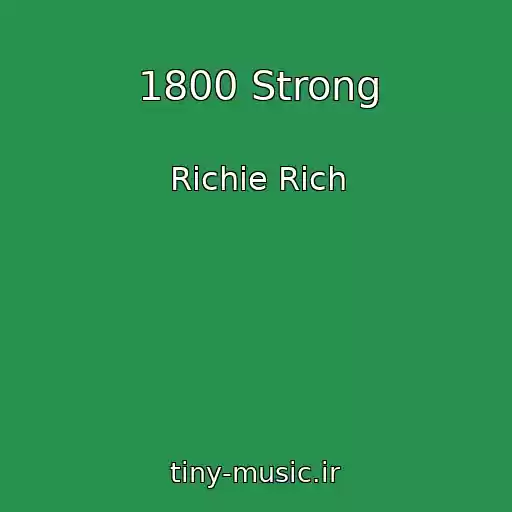 کاور آهنگ 1800 Strong از Richie Rich