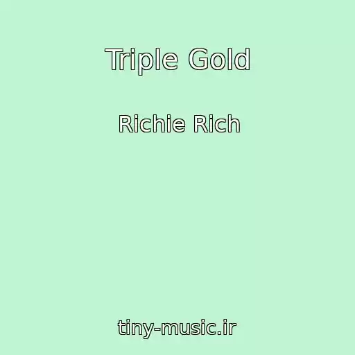 کاور آهنگ Triple Gold از Richie Rich