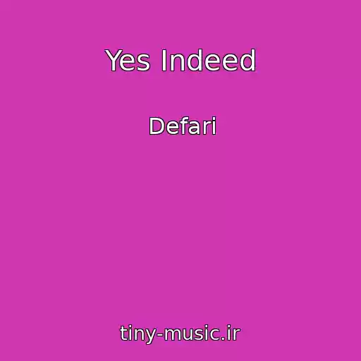 کاور آهنگ Yes Indeed از Defari