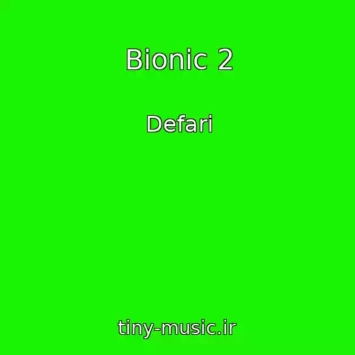 کاور آهنگ Bionic 2 از Defari