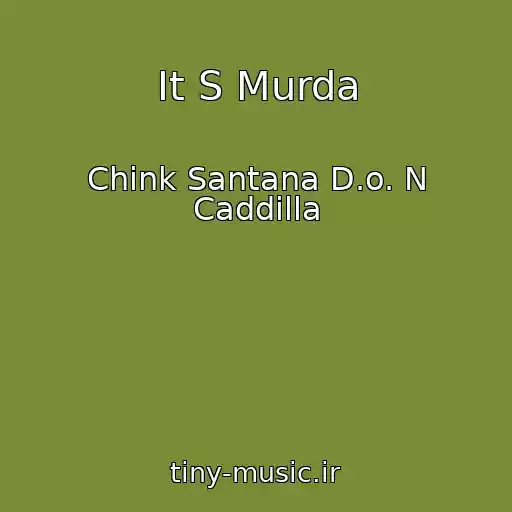 کاور آهنگ It S Murda از Chink Santana D.o. N Caddilla