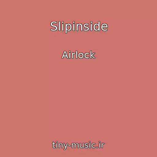 کاور آهنگ Slipinside از Airlock