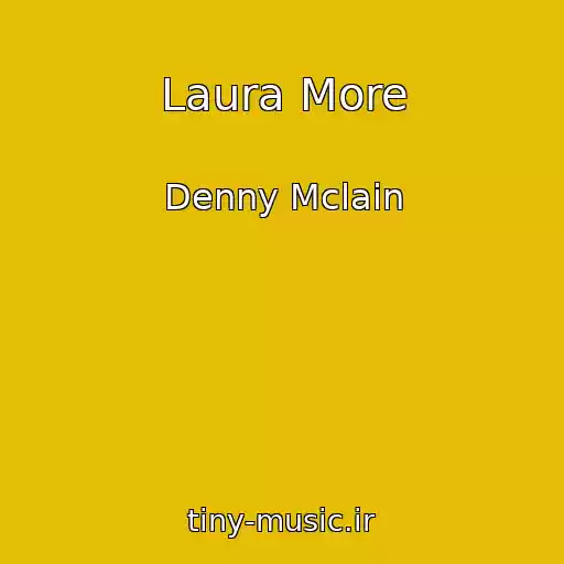 کاور آهنگ Laura More از Denny Mclain
