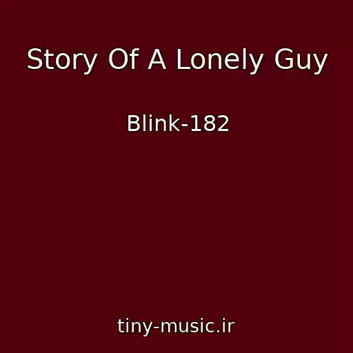 کاور آهنگ Story Of A Lonely Guy از Blink-182