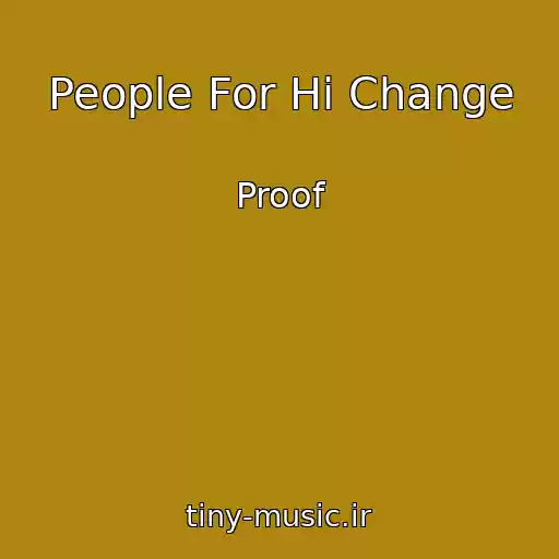 کاور آهنگ People For Hi Change از Proof