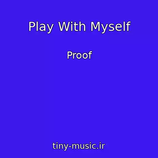 کاور آهنگ Play With Myself از Proof