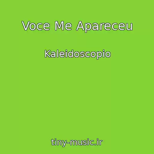 کاور آهنگ Voce Me Apareceu از Kaleidoscopio