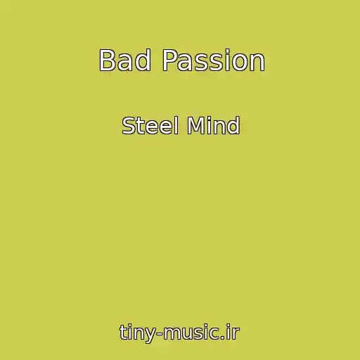 کاور آهنگ Bad Passion از Steel Mind