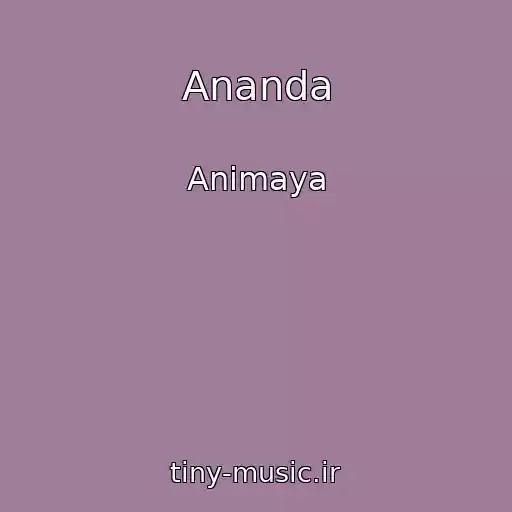 کاور آهنگ Ananda از Animaya