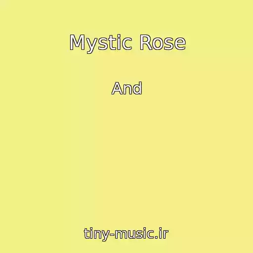 کاور آهنگ Mystic Rose از And