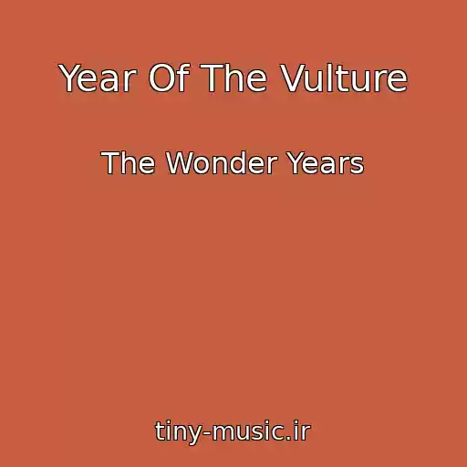 کاور آهنگ Year Of The Vulture از The Wonder Years