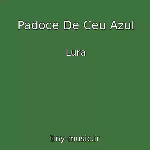 کاور آهنگ Padoce De Ceu Azul از Lura