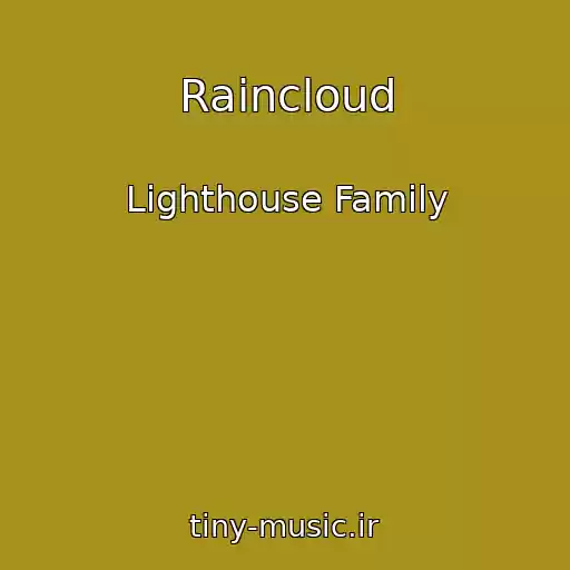 کاور آهنگ Raincloud از Lighthouse Family