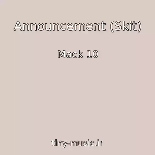 کاور آهنگ Announcement (Skit) از Mack 10