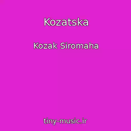 کاور آهنگ Kozatska از Kozak Siromaha