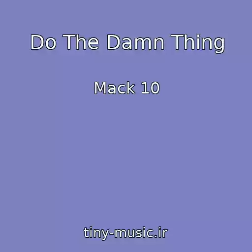 کاور آهنگ Do The Damn Thing از Mack 10