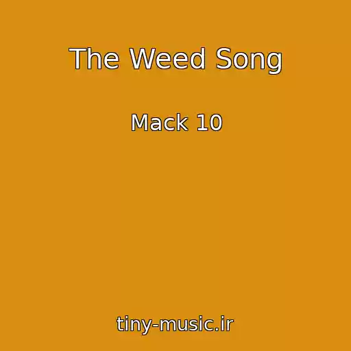 کاور آهنگ The Weed Song از Mack 10