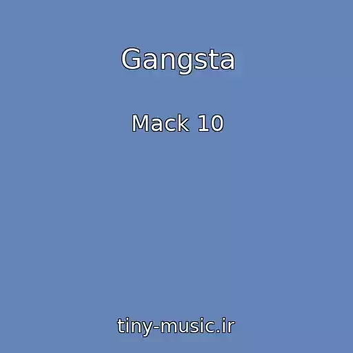 کاور آهنگ Gangsta از Mack 10