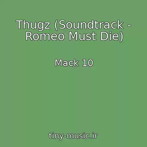 کاور آهنگ Thugz (Soundtrack - Romeo Must Die) از Mack 10