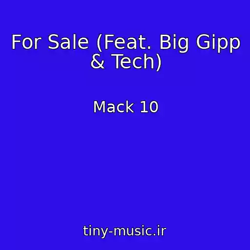کاور آهنگ For Sale (Feat. Big Gipp & Tech) از Mack 10