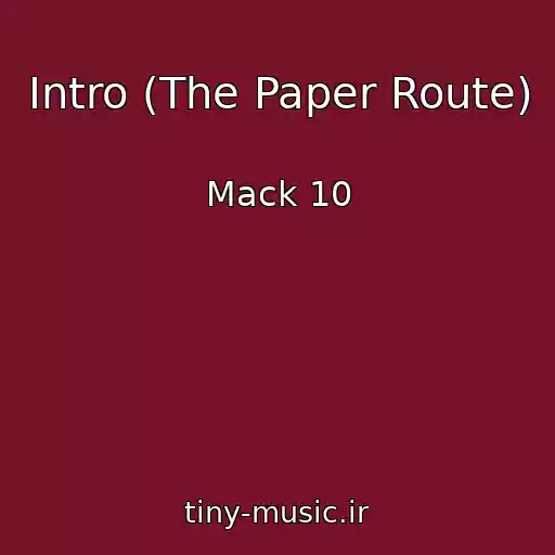 کاور آهنگ Intro (The Paper Route) از Mack 10