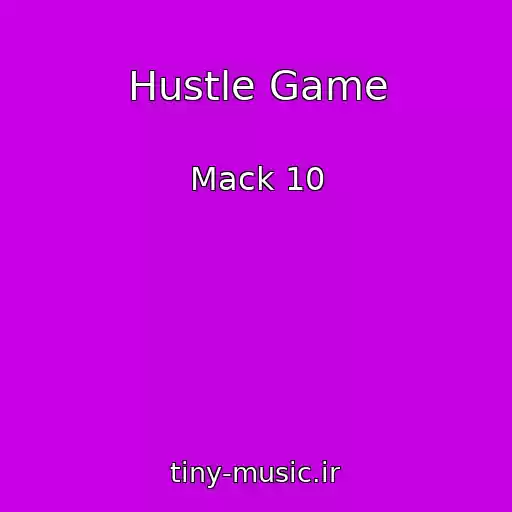 کاور آهنگ Hustle Game از Mack 10