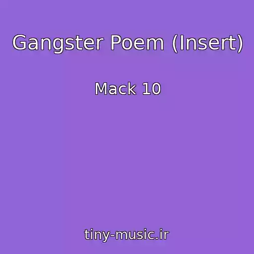 کاور آهنگ Gangster Poem (Insert) از Mack 10